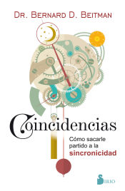 Portada de COINCIDENCIAS: COMO SACARLE PARTIDO A LA SINCRONICIDAD