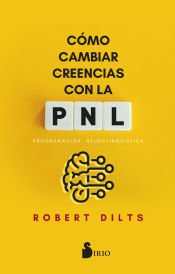 Portada de Como cambiar creencias con PNL