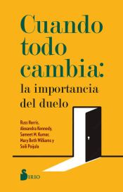 Portada de Cuando Todo Cambia: La Importancia del Duelo