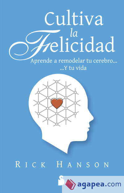 Cultiva la felicidad