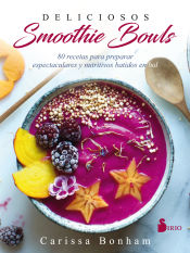 Portada de DELICIOSOS SMOOTHIE BOWLS