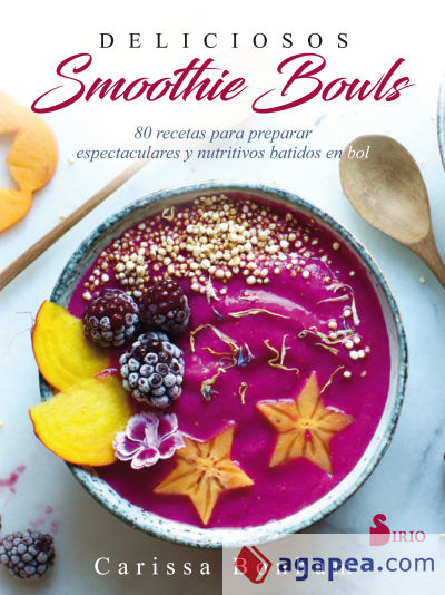 DELICIOSOS SMOOTHIE BOWLS