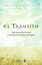 Portada de EL TRANSITO: VIDA MAS ALLA DE LA VIDA Y EXPERIENCIAS CERCANAS A LA MUERTE