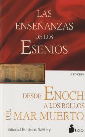 Portada de ENSEÑANZAS DE LOS ESENIOS DESDE ENOCH HASTA LOS ROLLOS DEL MAR MUERTO, LAS