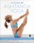 Portada de La fuerza del Ashtanga Yoga, de Kino McGregor