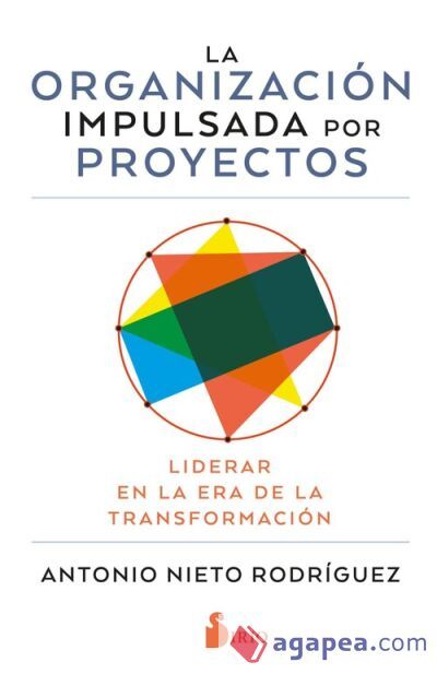 La organizaci&oacute;n impulsada por proyectos
