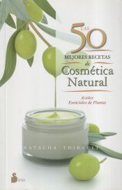 Portada de Las 50 mejores recetas de cosmética natural