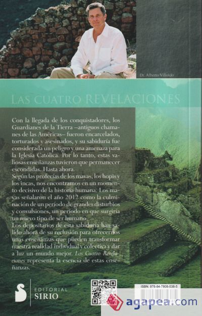 Las cuatro revelaciones: La sabiduría, el poder y la gracia de los guardianes de la tierra Las cuatro revelaciones: La sabiduría, el poder y la gracia de los guardianes de la tierra