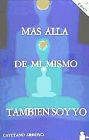 Portada de MAS ALLA DE MI MISMO TAMBIEN SOY YO