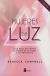 Portada de MUJERES DE LUZ, de Rebecca Campbell