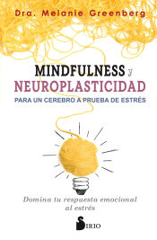 Portada de Mindfulness y Neuroplasticidad para un cerebro a prueba de estrés