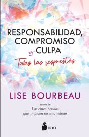 Portada de Responsabilidad, compromiso y culpa: Todas las respuestas