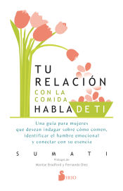 Portada de Tu relación con la comida habla de tí