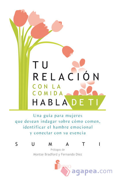 Tu relación con la comida habla de tí