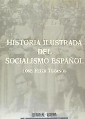 Portada de Historia ilustrada del socialismo español