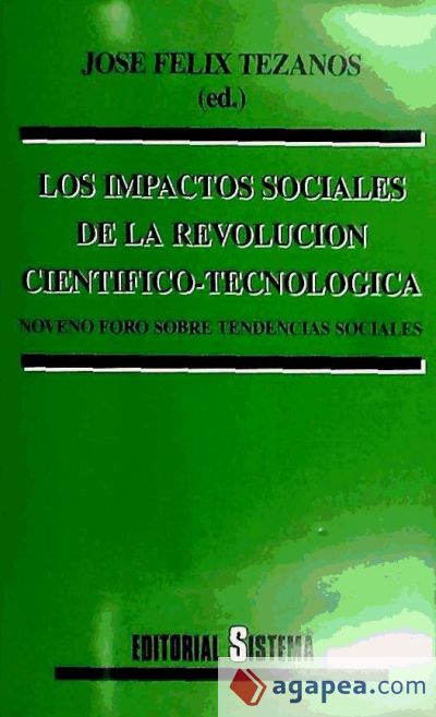 LOS IMPACTOS SOCIALES DE LA REVOLUCIÓN CIENTÍFICO-TECNOLÓGICA.NOVENO FORO SOBRE TENDENCIAS SOCIALES