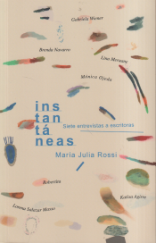 Portada de Instantáneas.: Siete entrevistas a escritoras
