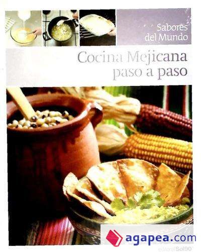 COCINA MEJICANA PASO A PASO