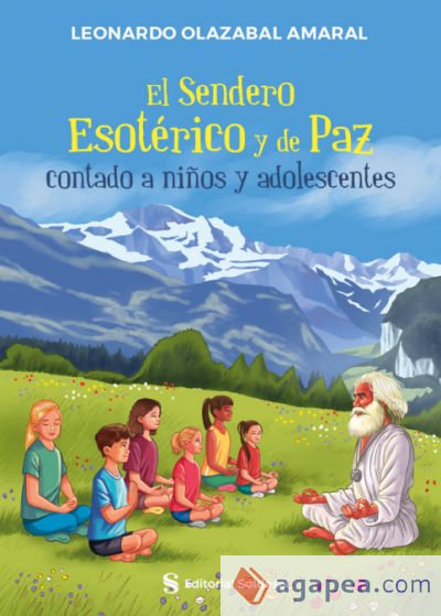 El Sendero Esotérico y de Paz contado a niños y adolescentes