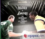 Portada de CELTICS & LAKERS. LA RIVALIDAD QUE LO CAMBIO TODO