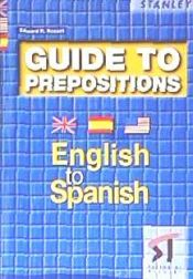 Portada de Guide to prepositions english to spanish