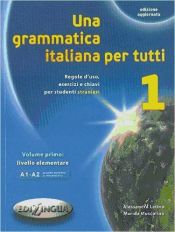 Portada de Una grammatica italiana per tutti 1 (A1-A2)