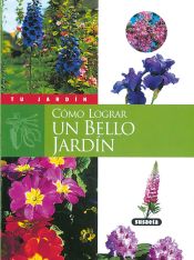 Portada de Tu Jardín. Cómo lograr un bello jardín