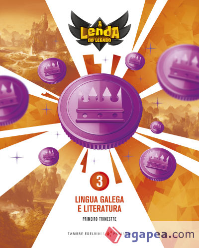 Proxecto A Lenda do Legado - Lingua Galega e Literatura 3. Trimestres