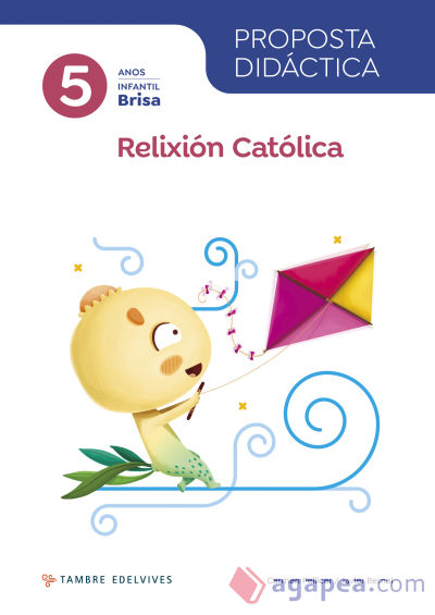 Proxecto Brisa - 5 anos : Relixión Católica. Proposta didáctica