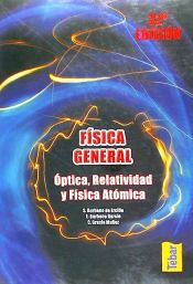 Portada de Física general. Óptica, relatividad y física atómica