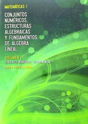 Portada de Matematicas I. Vol. I, Conjuntos numéricos: complementos