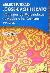 Portada de Problemas de matemáticas aplicadas a las Ciencias Sociales. Selectividad LOGSE-Bachillerato