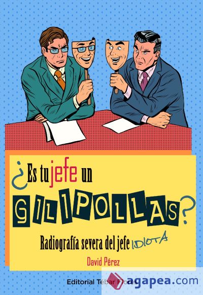 ¿Es tu jefe un gilipollas? (Ebook)