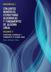 Portada de Matemáticas I: Conjuntos numéricos, estructuras algebraicas y fundamentos de álgebra lineal (Ebook)