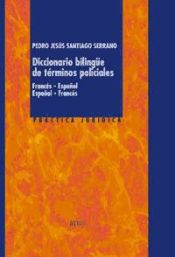 DICCIONARIO BILINGUE DE TERMINOS POLICIALES - PEDRO JESUS SANTIAGO ...