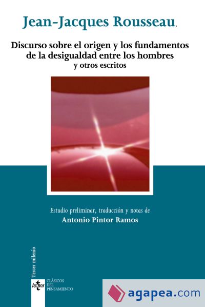 Discurso sobre el origen y los fundamentos de la desigualdad entre los hombres y otros escritos