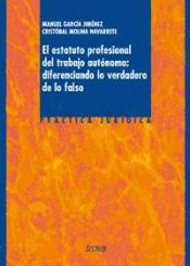 Portada de El estatuto profesional del trabajo aut&oacute;nomo: diferenciando lo verdadero de lo falso