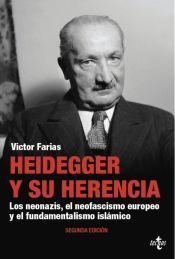 Portada de Heidegger y su herencia: Los neonazis, el neofascismo europeo y el fundamentalismo isl&aacute;mico