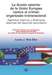 Portada de La acción exterior de la Unión Europea contra el crimen organizado transnacional