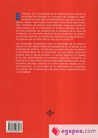 La morosidad de la Administración: obligaciones y contratos públicos: VII premio internacional de investigación "Instituto García Oviedo"