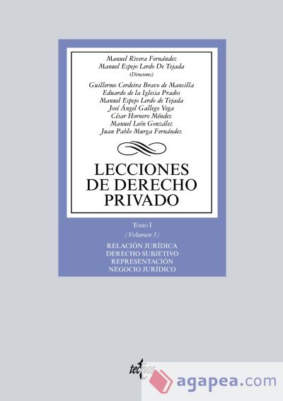 Lecciones de Derecho privado: Tomo I (Volumen 3) Relación jurídica. Derecho subjetivo. Representación. Negocio jurídico