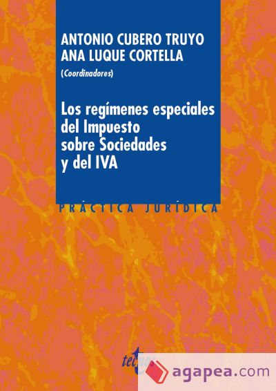 Los regímenes especiales del Impuesto sobre Sociedades y del IVA