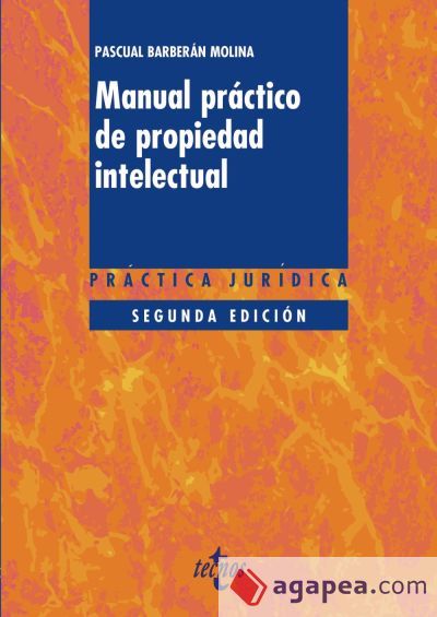 Manual pr&aacute;ctico de propiedad intelectual
