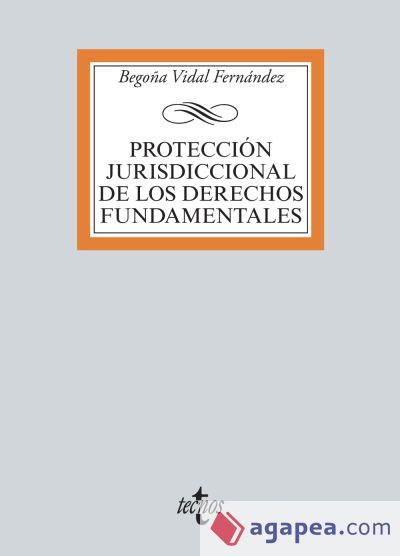 Protección jurisdiccional de los Derechos Fundamentales