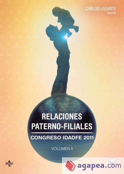 Relaciones paterno-filiales: Congreso IDADFE 2011, Volumen II