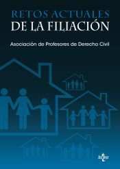 Portada de Retos actuales de la filiación: XX Jornadas de la Asociación de Profesores de Derecho Civil