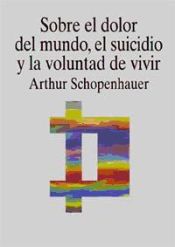 Portada de Sobre el dolor del mundo, el suicidio y la voluntad de vivir