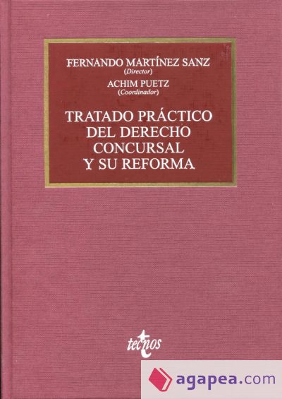 Tratado práctico del Derecho Concursal y su reforma