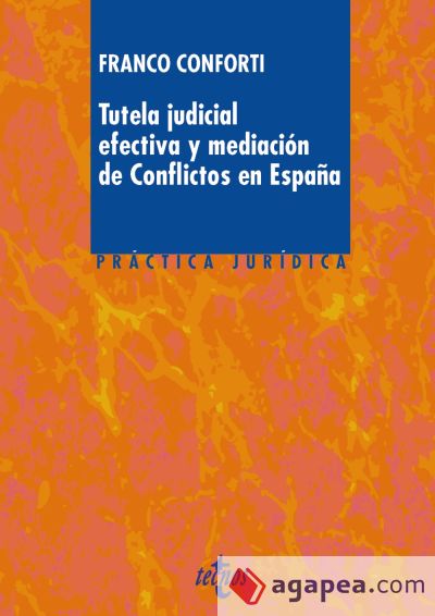 Tutela judicial efectiva y mediación de conflictos en España