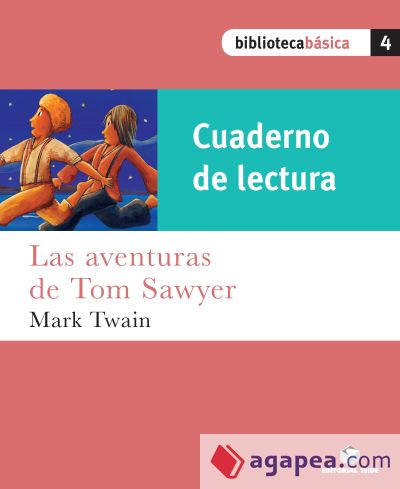 Biblioteca Básica 04. Las aventuras de Tom Sawyer (Cuaderno)